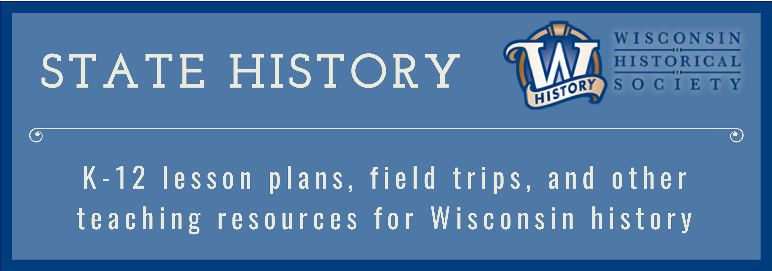 Wisconsin State Historical Society logo and button for lesson plans